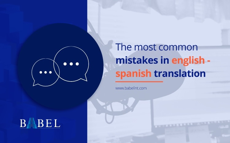  The most common mistakes in english-spanish translation