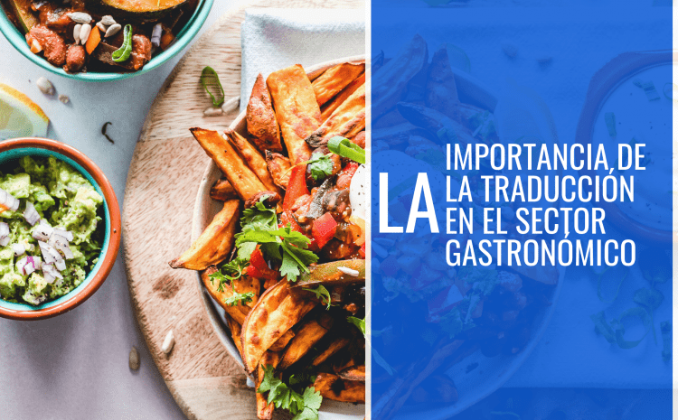 La importancia de la traducción en el sector gastronómico
