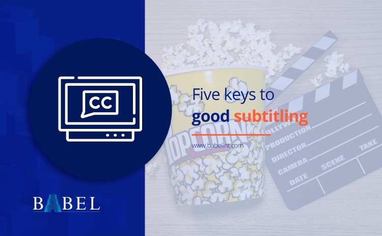  Five keys to good subtitling