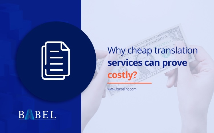  Why cheap translation services can prove costly