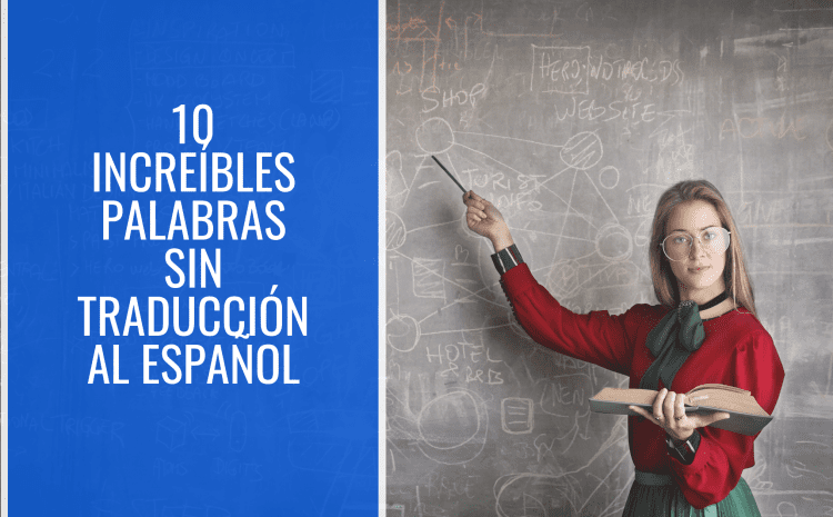 10 increíbles palabras sin traducción al español